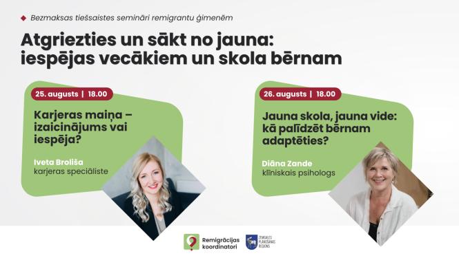 Afiša par bezmaksas tiešsaistes semināriem remigrantu ģimenēm 25. un 26. augustā par karjeras maiņu un bērna adaptēšanos jaunā skolā