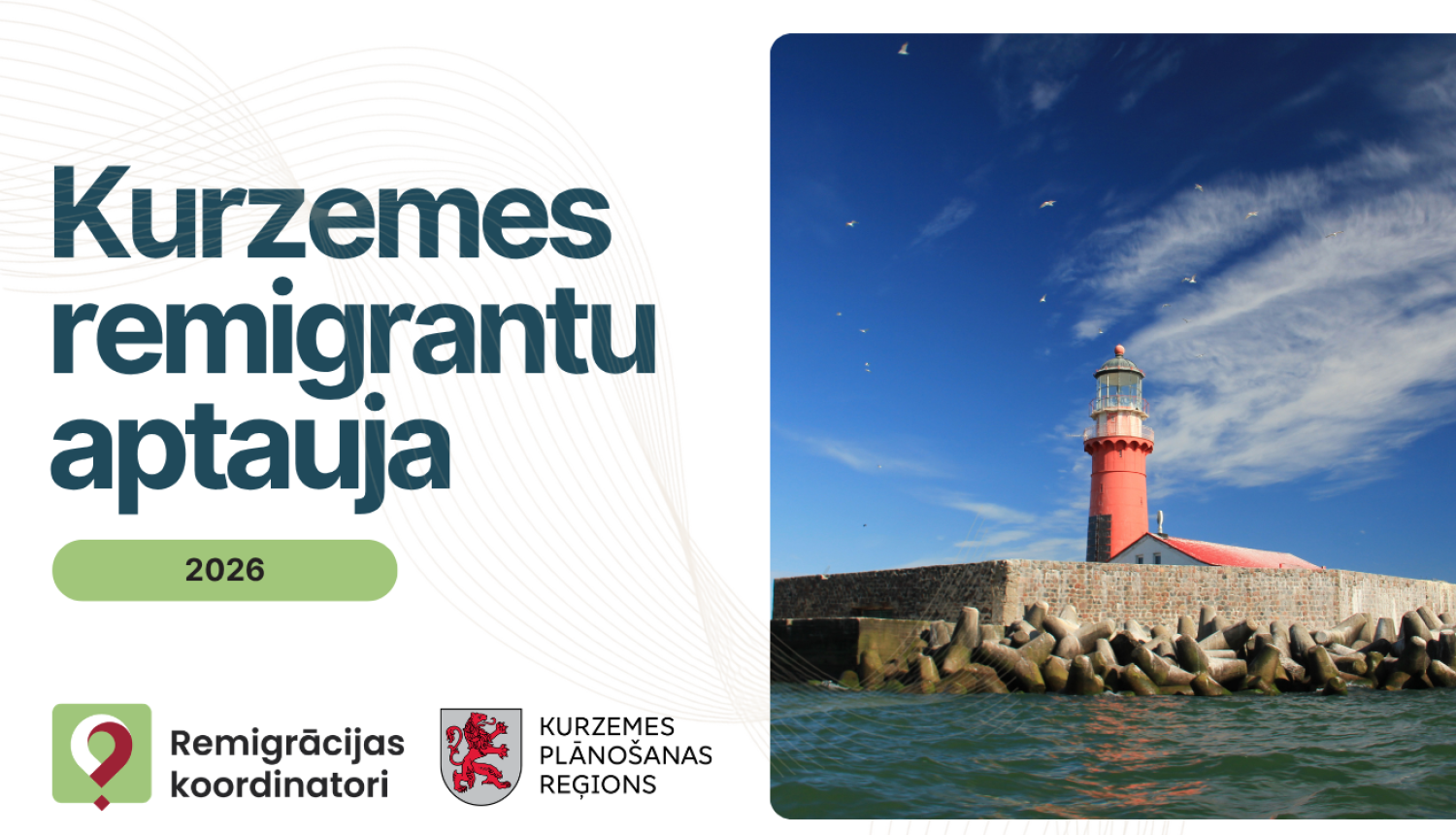“Kurzemes remigrantu aptauja 2026” ar Kolkas bākas foto un Kurzemes plānošanas reģiona un remigrācijas koordinatoru logotipiem.