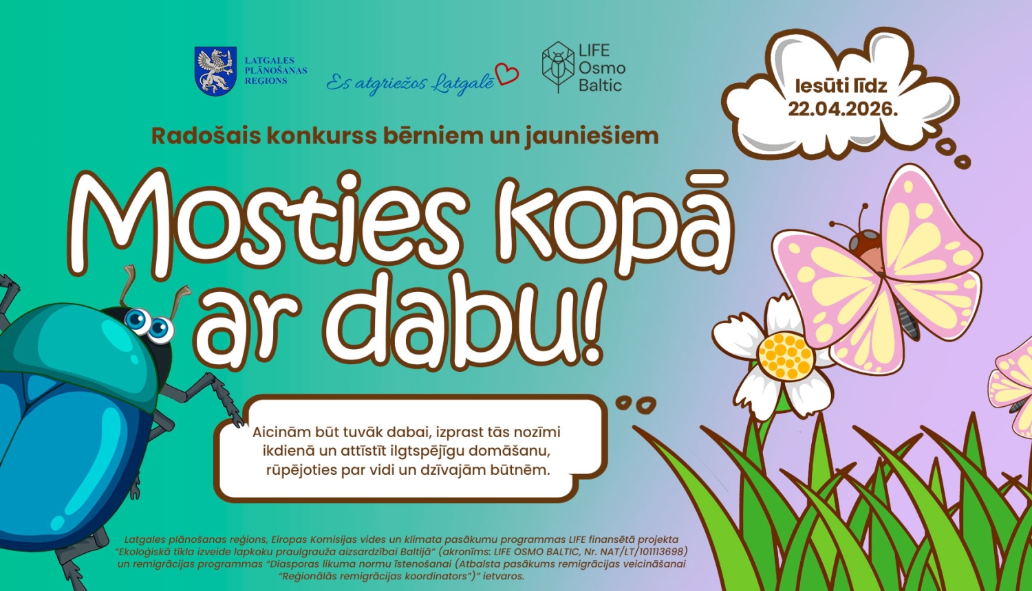 Krāsains plakāts aicina bērnus un jauniešus piedalīties radošā konkursā “Mosties kopā ar dabu!”