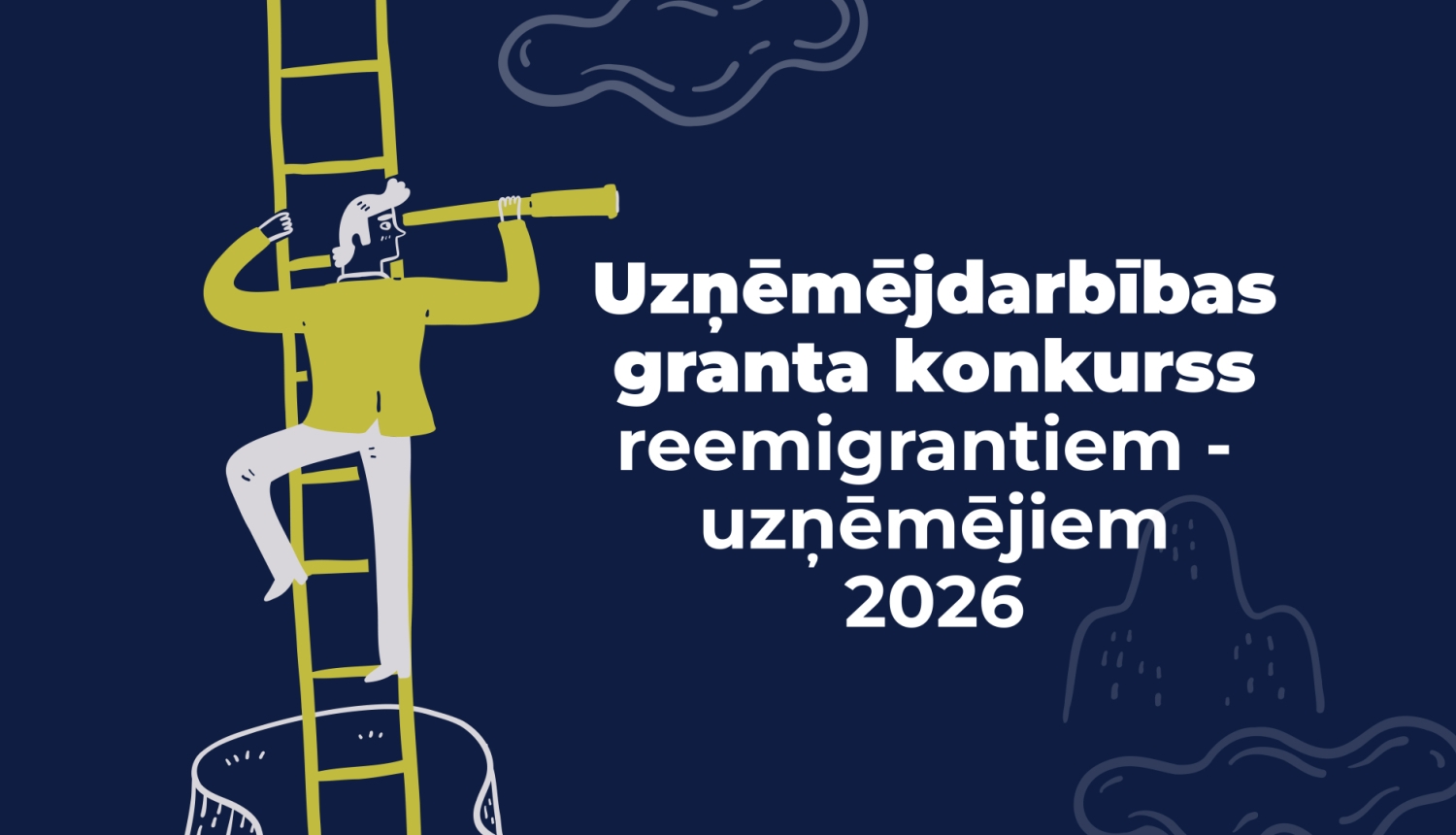 Grafisks vizuālis par uzņēmējdarbības granta konkursu reemigrantiem–uzņēmējiem 2026